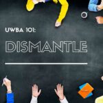 UWBA 101: DISMANTLE